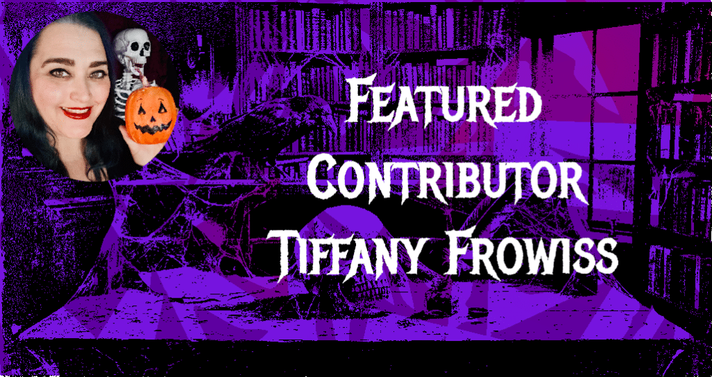 Featured Contributor Tiffany Frowiss