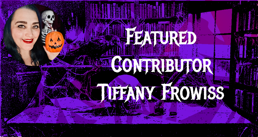Featured Contributor Tiffany Frowiss