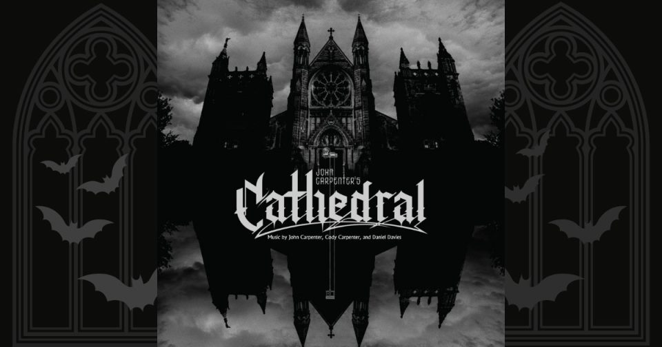 John Carpenter's Cathedral. Cover transposed over grey illustrations of bats and Cathedral windows.